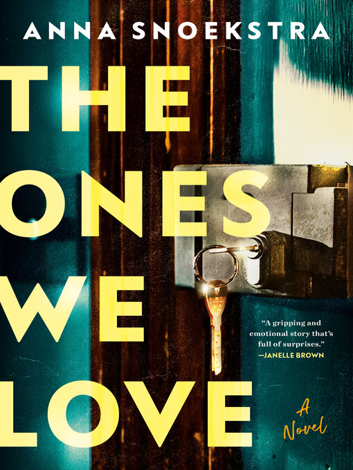 Title details for The Ones We Love by Anna Snoekstra - Wait list